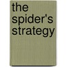 The Spider's Strategy by Amit S. Mukherjee