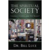 The Spiritual Society door Dr. Bill Luce