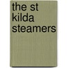 The St Kilda Steamers door James A. Mackay