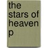 The Stars Of Heaven P