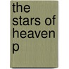 The Stars Of Heaven P door Clifford Pickover