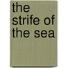 The Strife Of The Sea door T. Jenkins (Thornton Jenkins) Hains