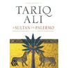 The Sultan Of Palermo door Tariq Ali