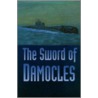 The Sword Of Damocles door Sir Hugh Mackenzie