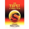 The Taipei Connection by Robert Cuma