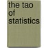 The Tao of Statistics