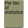 The Tao of Statistics door Dana K. Keller