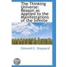 The Thinking Universe by Edmund E. Sheppard