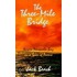 The Three-Mile Bridge