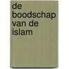 De boodschap van de islam by A.A. Maududi