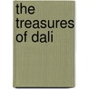 The Treasures Of Dali door Montse Aguer