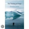 The Tricking Of Freya door Christina Sunley