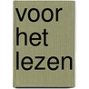 Voor het lezen by W. van der Pennen