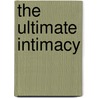 The Ultimate Intimacy door Ivan Klíma