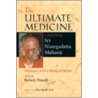 The Ultimate Medicine door Shri Nisargadatta Maharaj