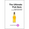 The Ultimate Pub Quiz by Unknown