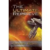 The Ultimate Reprieve door Daniel Romm