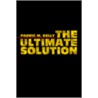 The Ultimate Solution by Padric Kelly