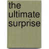 The Ultimate Surprise door Jacqueline P. Jones