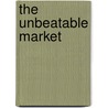 The Unbeatable Market door Ron Ross Ph.D.