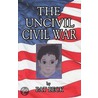 The Uncivil Civil War door Pat Beck