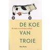 De koe van Troje door H. Derks