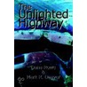 The Unlighted Highway door Mark R. Deaver