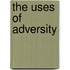 The Uses Of Adversity