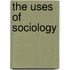 The Uses Of Sociology
