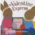 The Valentine Express