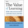 The Value of Learning door Patricia Pulliam Phillips