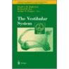 The Vestibular System door Stephen M. Highstein