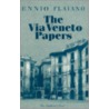 The Via Veneto Papers by Ennio Flaiano