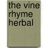 The Vine Rhyme Herbal