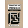 The Virtual Workplace by Margaret Tan