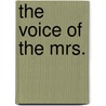 The Voice of the Mrs. door Phyllis Thompson Hilliard
