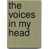 The Voices in My Head by R.G. Ryan