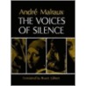 The Voices of Silence door André Malraux