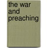 The War And Preaching by John Kelman