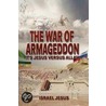 The War Of Armageddon door Israel Jesus