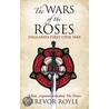 The Wars Of The Roses by Trevor Royle