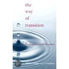 The Way of Transition by William Bridges