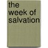 The Week of Salvation