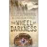 The Wheel Of Darkness door Lincoln Child