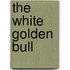 The White Golden Bull