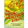 The Wide-Mouthed Frog door Rex Schneider