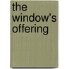 The Window's Offering by Sue Kay