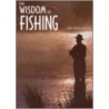 The Wisdom of Fishing door Christopher Armour