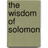 The Wisdom of Solomon