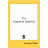 The Woman In Question by John Reed Scott